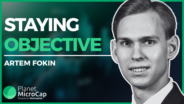 Staying Objective with Artem Fokin, Founder and Portfolio Manager at Caro-Kann Capital